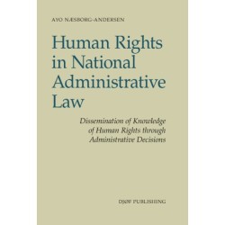 Human Rights in National Administrative Law: Dissemination of Knowledge of Human Rights through Administrative Decisions