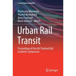 Urban Rail Transit: Proceedings of the 6th Thailand Rail Academic Symposium