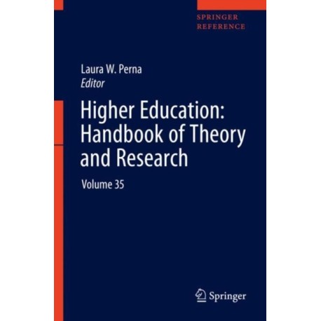 Higher Education: Handbook of Theory and Research: Volume 35