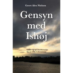 Gensyn med Ishøj: Vækst- og opvæksthistorier fra en tilflytterkommune