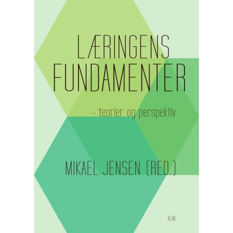 Læringens fundamenter: – teorier og perspektiv