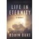Life in Eternity