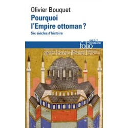 Pourquoi Lempire Ottoman