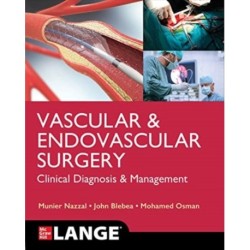 LANGE Vascular and Endovascular Surgery: Clinical Diagnosis and Management: Clinical Diagnosis and Management