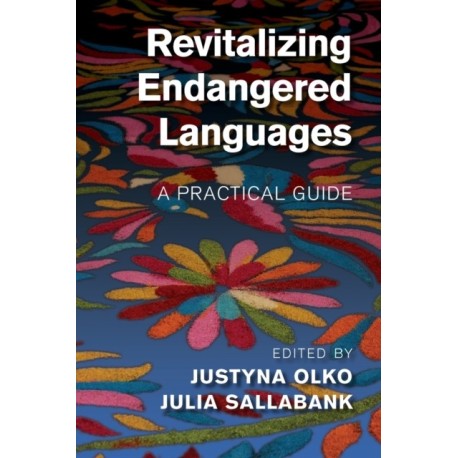Revitalizing Endangered Languages: A Practical Guide