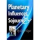 Planetary Influences & Sojourns