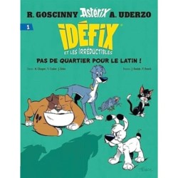Idefix Et Les Irreductibles Tome 1 - Pas De Quartier Pour Le Latin !