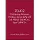 70-412 Configuring Advanced Windows Server 2012 with Lab Manual and MOAC Labs Online Set