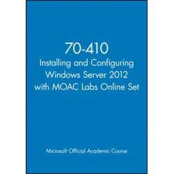 70-410 Installing and Configuring Windows Server 2012 with MOAC Labs Online Set