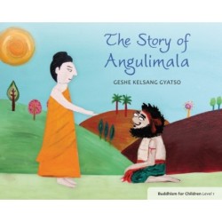The Story of Angulimala: Buddhism for Children Level 1