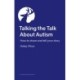 Talking the Talk About Autism: How to share and tell your story