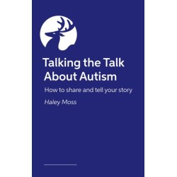 Talking the Talk About Autism: How to share and tell your story