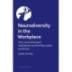 Neurodiversity in the Workplace: How neurodivergent individuals can find their place and thrive