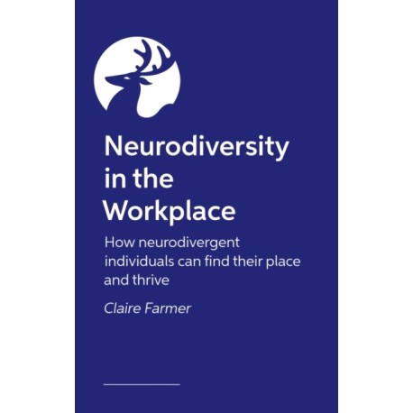 Neurodiversity in the Workplace: How neurodivergent individuals can find their place and thrive