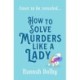 How to Solve Murders Like a Lady: The brand-new for 2024 laugh-out-loud British historical detective novel