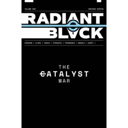 Radiant Black Volume 6: The Catalyst War