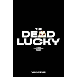 The Dead Lucky Volume 2: A Massive-Verse Book