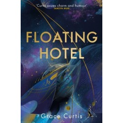 Floating Hotel: found family, mystery and a once-grand hotel collide in space in this charming, addictive tale