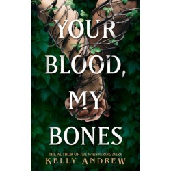 Your Blood, My Bones: A twisted, slow burn rivals-to-lovers romance from the author of THE WHISPERING DARK