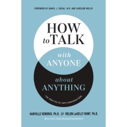 How to Talk with Anyone about Anything: The Practice of Safe Conversations