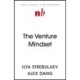 The Venture Mindset: How to Make Smarter Bets and Achieve Extraordinary Growth