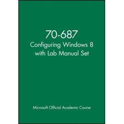 70-687 Configuring Windows 8 with Lab Manual Set