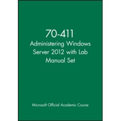 70-411 Administering Windows Server 2012 with Lab Manual Set