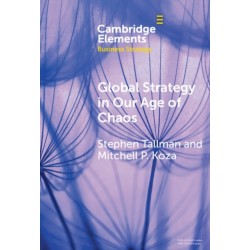 Global Strategy in Our Age of Chaos: How Will the Multinational Firm Survive?