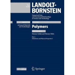 Part 1: Definitions and Physical Properties I: Subvolume A: Polymer Solids and Polymer Melts