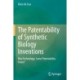 The Patentability of Synthetic Biology Inventions: New Technology, Same Patentability Issues?