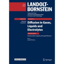 Diffusion in Gases, Liquids and Electrolytes: Nonelectrolyte Liquids and Liquid Mixtures - Part 2: Liquid Mixtures