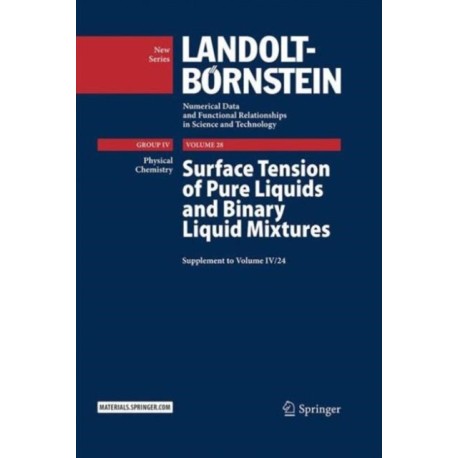 Surface Tension of Pure Liquids and Binary Liquid Mixtures: Supplement to Volume IV/24