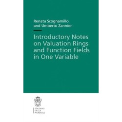 Introductory Notes on Valuation Rings and Function Fields in One Variable