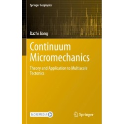 Continuum Micromechanics: Theory and Application to Multiscale Tectonics