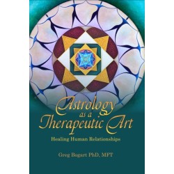 Astrology as a Therapeutic Art: Healing Human Relationships