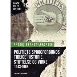 Politiets Sprogforbunds tidlige historie, stiftelse og virke (1943-1968) 