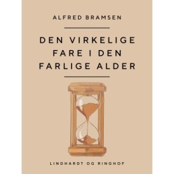 Den virkelige fare i den farlige alder
