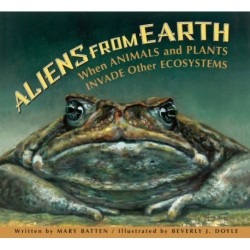 Aliens from Earth: When Animals and Plants Invade Other Ecosystems