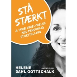Stå stærkt: & skab indflydelse med personlig storytelling