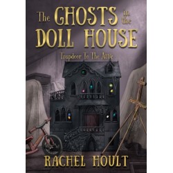 The Ghosts in the Doll House