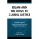 Islam and the Drive to Global Justice: Principles of Justice Beyond Dominant Ethnic and Religious Communities