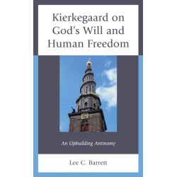 Kierkegaard on God’s Will and Human Freedom: An Upbuilding Antinomy