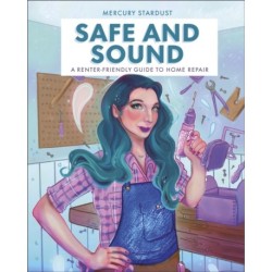 Safe & Sound: A Renter-Friendly Guide to Home Repair
