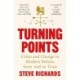 Turning Points: Crisis and Change in Modern Britain