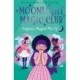 Moonlight Magic Club: Foxglove's Magical Mix-Up
