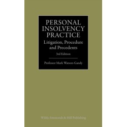 Personal Insolvency Practice: Litigation, Procedure and Precedents