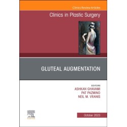 Gluteal Augmentation, An Issue of Clinics in Plastic Surgery
