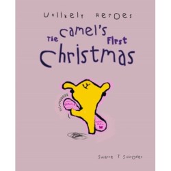 Unlikely Heroes: The Camel's First Christmas