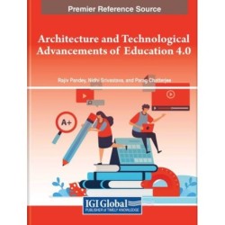 Architecture and Technological Advancements of Education 4.0
