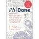 PhDone: A Professional Dissertation Editor's Guide to Writing Your Doctoral Thesis and Earning Your PhD